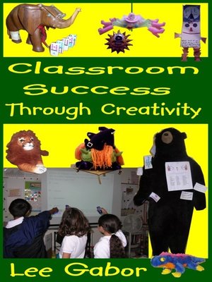 cover image of Classroom Success Through Creativity